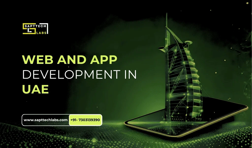 Choosing Website Development in UAE? See Why Businesses Pick SaptTech Labs